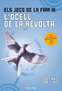 Els jocs de la fam 3. l'Ocell de la revolta: Edició Ampliada (L' illa del temps)