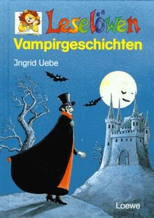 Leselöwen Vampirgeschichten von Uebe, Ingrid | Buch | Zustand akzeptabel