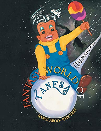 Fantasy World of Tanesa: Banglaboo—the Visit