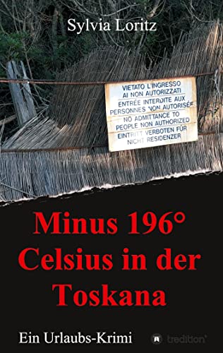 Minus 196° Celsius in der Toskana: Ein Urlaubs-Krimi