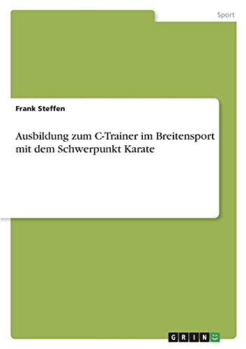 Ausbildung zum C-Trainer im Breitensport mit dem Schwerpunkt Karate