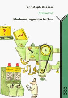 Stimmt's?: Moderne Legenden im Test