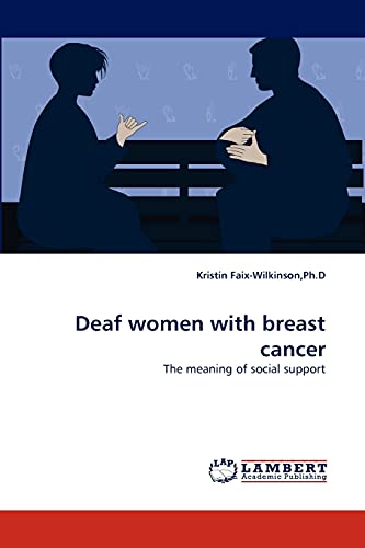 Deaf women with breast cancer: The meaning of social support