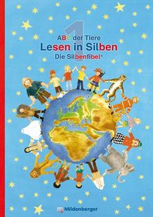 ABC der Tiere 1 · Lesen in Silben (Die Silbenfibel®) · Ausgabe Bayern: LehrplanPLUS Bayern: Zulassungs-Nr. ZN 103/14-GS