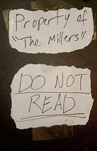 Property of The Millers: DO NOT READ