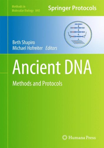 Ancient DNA: Methods and Protocols (Methods in Molecular Biology)