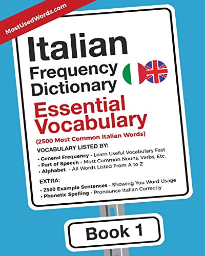 MostUsedWords Italian Frequency Dictionary - Essential Vocabulary, 2500 Most Common Italian Words (Italian-English, Band 1)