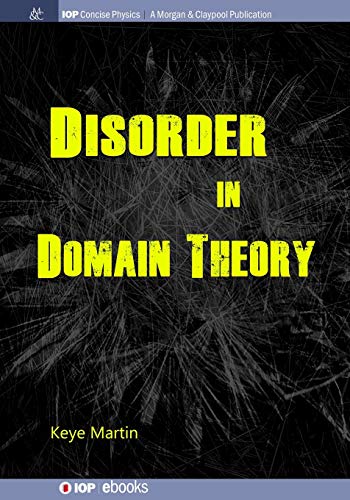 Disorder in Domain Theory (Iop Concise Physics)