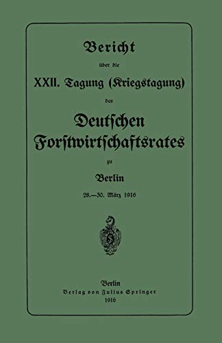Bericht über die XXII. Tagung (Kriegstagung): 28.-30. März 1916