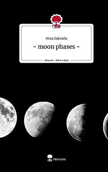 - moon phases -. Life is a Story - story.one