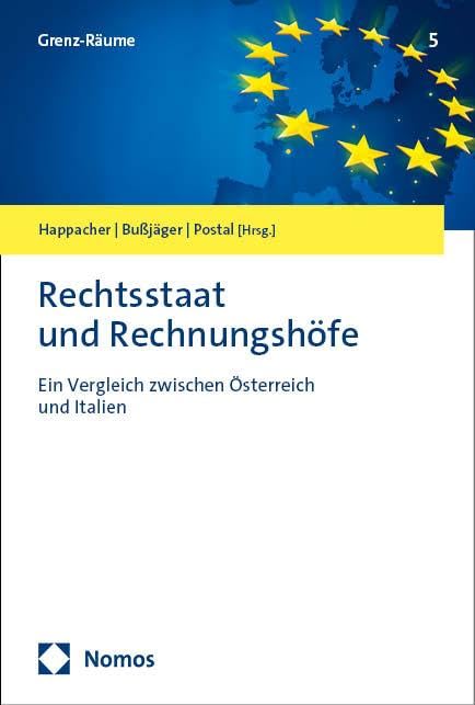 Rechtsstaat und Rechnungshöfe: Ein Vergleich zwischen Österreich und Italien (Grenz-Räume)