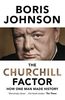 The Churchill Factor: How one man made history