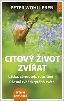 Citový život zvířat: Láska, zármutek, soucítění – úžasná tvář skrytého světa (2017)