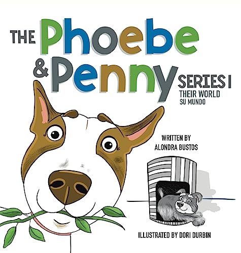 The Phoebe & Penny Series Their World/ La Serie Phoebe y Penny Su Mundo