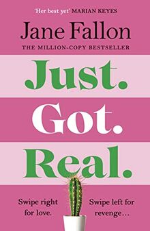 Just Got Real: The hilarious and addictive Sunday Times bestseller