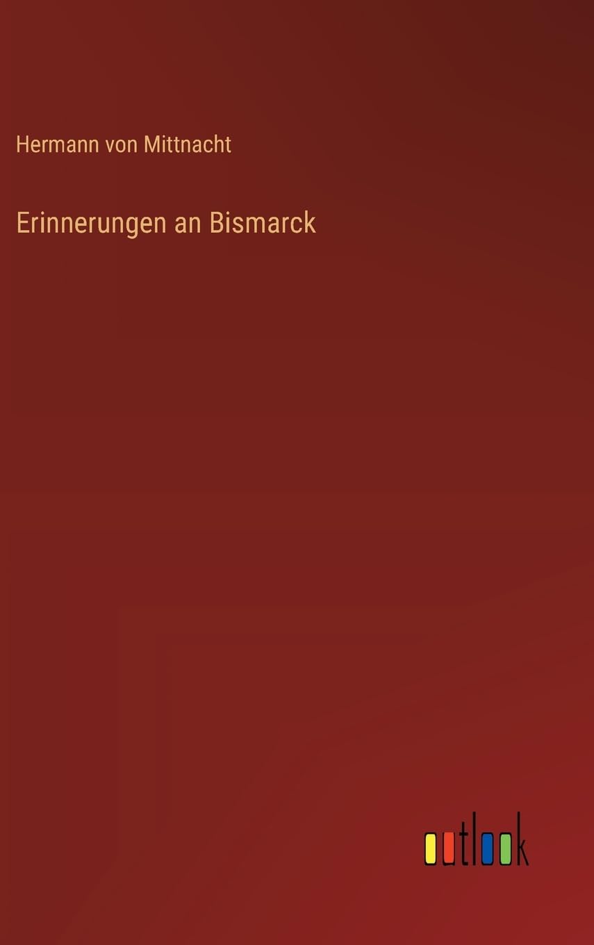 Erinnerungen an Bismarck