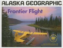 Frontier Flight (Alaska Geographic)