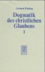Dogmatik des christlichen Glaubens, Bd. 1