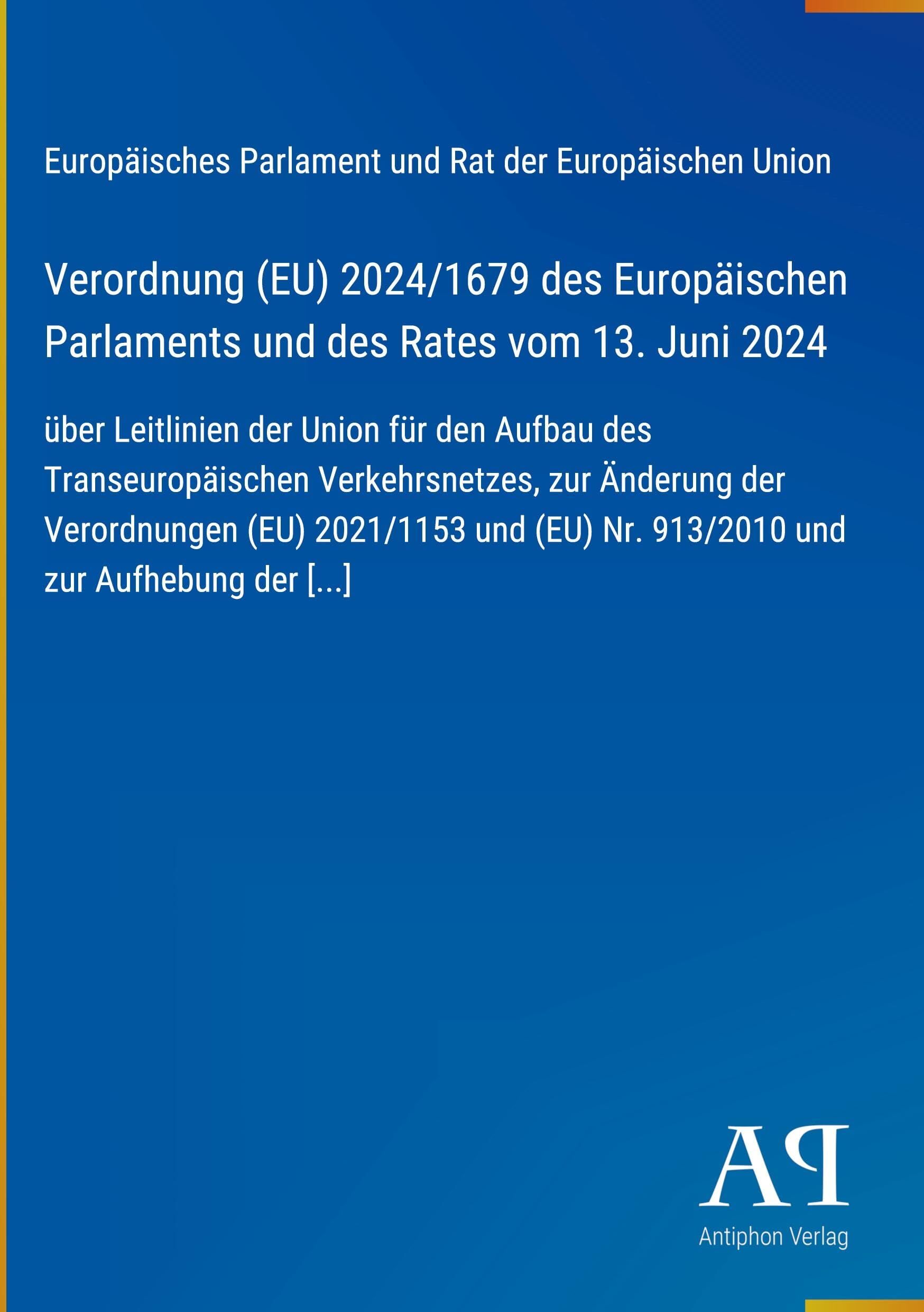 Verordnung (EU) 2024/1679 des Europäischen Parlaments und des Rates vom 13. Juni 2024