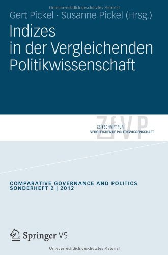 Indizes in der vergleichenden Politikwissenschaft (German and English Edition) (Zeitschrift für Vergleichende Politikwissenschaft - Sonderhefte)