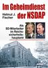 Im Geheimdienst der NSDAP: Als SD-Mitarbeiter im Reichssicherheitshauptamt