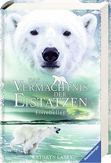 Das Vermächtnis der Eistatzen, Band 3: Eisrebellen