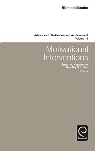 Motivational Interventions (Advances in Motivation and Achievement, Band 18)