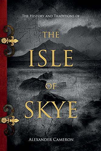Alexander Cameron The History And Traditions Of The Isle Of Skye