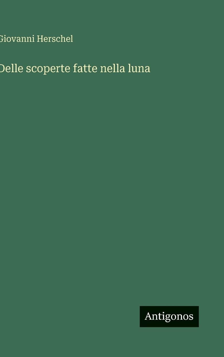 Delle scoperte fatte nella luna