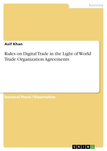 Rules on Digital Trade in the Light of World Trade Organization Agreements