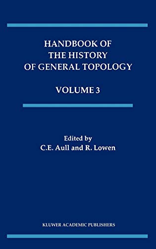 Handbook of the History of General Topology (History of Topology, Band 3)