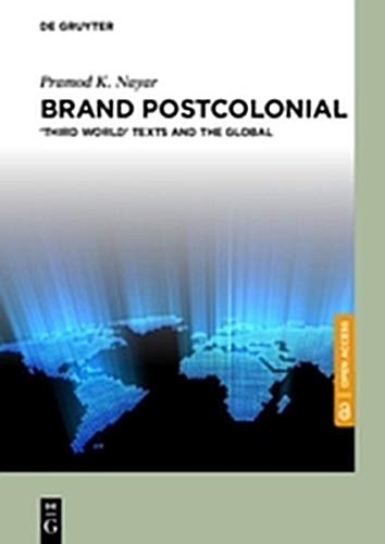 Brand Postcolonial: ‘Third World’ Texts and the Global