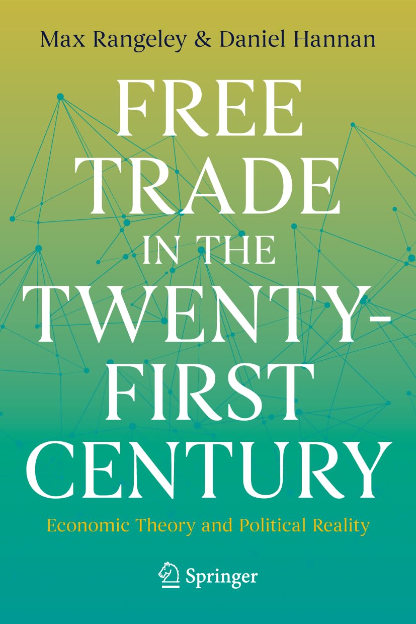 Free Trade in the Twenty-First Century: Economic Theory and Political Reality