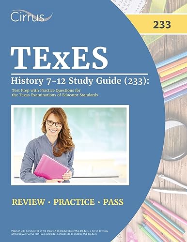 TExES History 7-12 Study Guide (233): Test Prep with Practice Questions for the Texas Examinations of Educator Standards