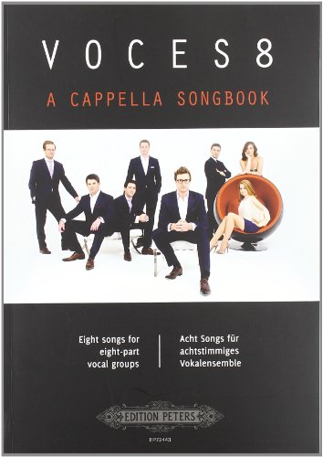 VOCES8 A Cappella Songbook: Eight songs for eight-part vocal groups / Acht Songs für achtstimmiges Vokalensemble
