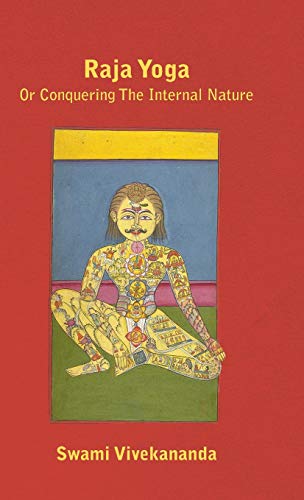 Raja Yoga or Conquering the Internal Nature