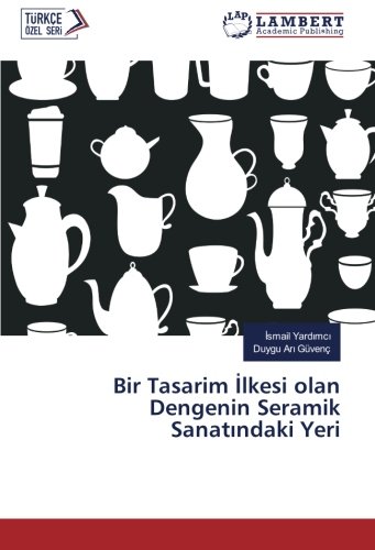 Bir Tasarim İlkesi olan Dengenin Seramik Sanatındaki Yeri