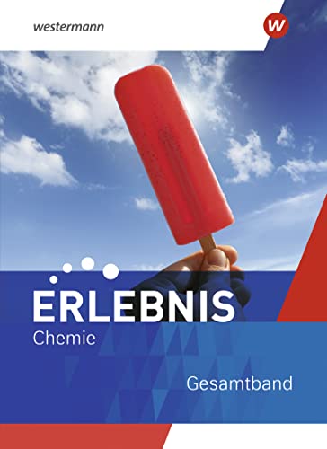 Erlebnis Chemie - Ausgabe 2022 für Nordrhein-Westfalen und Hessen: Schülerband Gesamtband