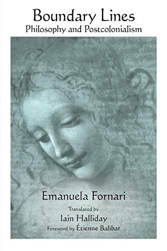 Boundary Lines: Philosophy and Postcolonialism (Suny series in Contemporary Italian Philosophy)