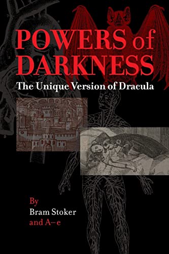 Bram Stoker Powers Of Darkness, The Unique Version Of Dracula