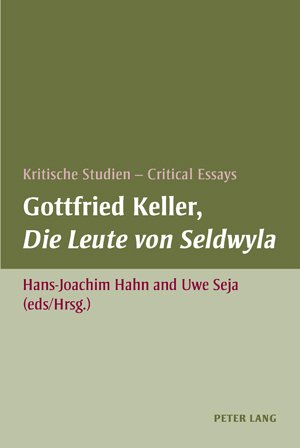 Gottfried Keller, Die Leute von Seldwyla: Kritische Studien - Critical Essays