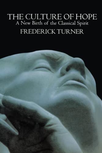 Culture of Hope: A New Birth of the Classical Spirit