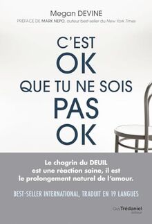 C'est ok que tu ne sois pas ok : rien de plus normal que d'aller mal durant un deuil