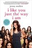 I Like You Just the Way I Am: Stories about Me and Some Other People