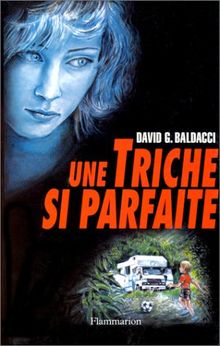 Une triche si parfaite