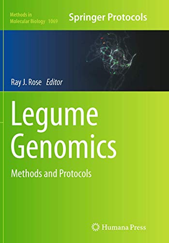 Legume Genomics: Methods and Protocols (Methods in Molecular Biology, Band 1069)