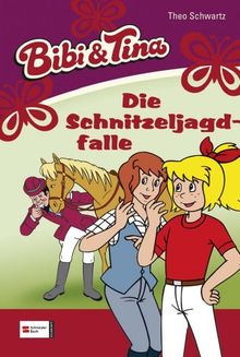 Bibi & Tina, Band 28: Die Schnitzeljagdfalle (Bibi und Tina, Band 28)