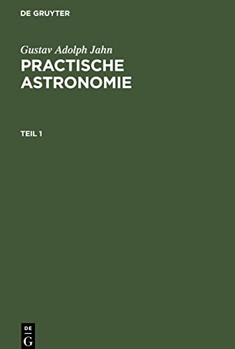 Practische Astronomie, Teil 1, Practische Astronomie Teil 1