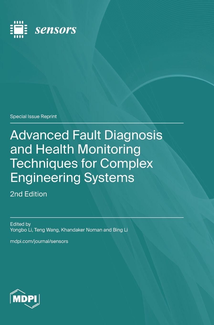 Advanced Fault Diagnosis and Health Monitoring Techniques for Complex Engineering Systems