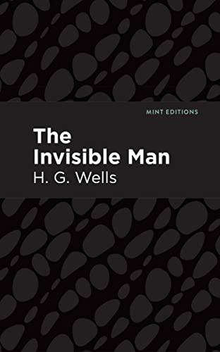 The Invisible Man (Mint Editions―Scientific and Speculative Fiction)
